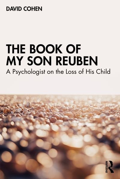 Cover for David Cohen · The Book of My Son Reuben: A Psychologist on the Loss of His Child (Pocketbok) (2023)
