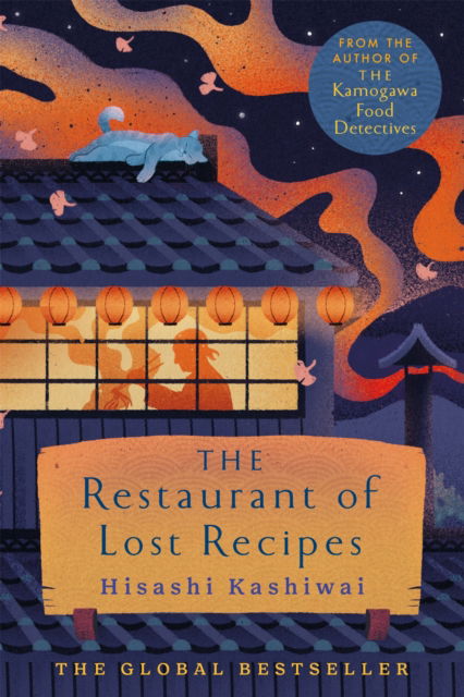 Cover for Hisashi Kashiwai · The Restaurant of Lost Recipes - The Kamogawa Food Detectives (Paperback Book) (2025)