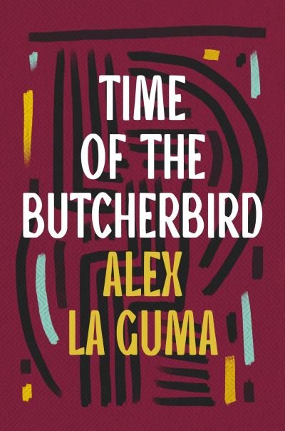 Cover for Alex La Guma · Time of the Butcherbird (Paperback Book) (2024)