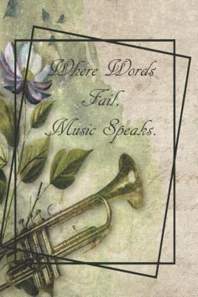Cover for Sarah Cullen · Where Words Fail, Music Speaks. (Paperback Book) (2019)