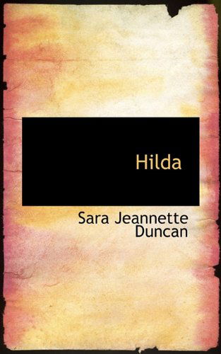 Cover for Sara Jeannette Duncan · Hilda (Paperback Book) (2009)