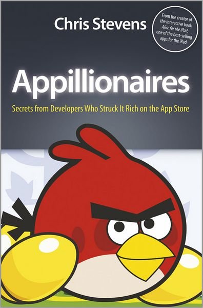 Cover for Chris Stevens · Appillionaires: Secrets from Developers Who Struck It Rich on the App Store (Paperback Book) (2011)