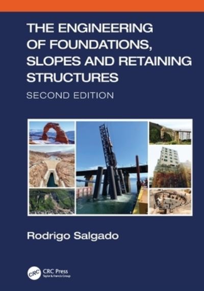 Cover for Salgado, Rodrigo (Purdue University, USA) · The Engineering of Foundations, Slopes and Retaining Structures (Paperback Book) (2022)