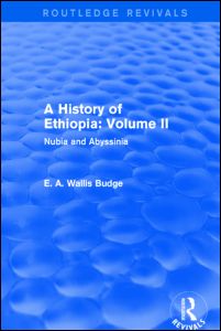 Cover for E. A. Wallis Budge · A History of Ethiopia: Volume II (Routledge Revivals): Nubia and Abyssinia - Routledge Revivals (Hardcover Book) (2014)