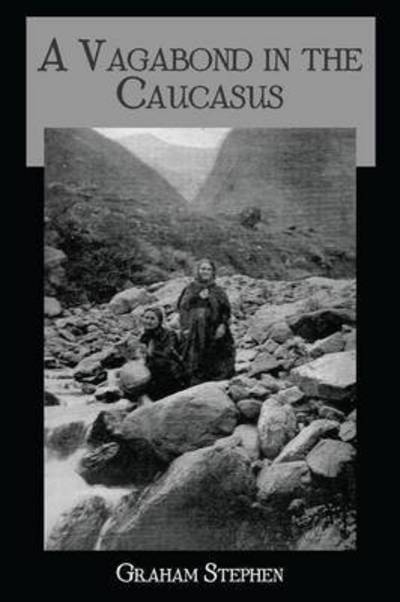 Cover for Stephen Graham · Vagabond Causasus (Pocketbok) (2016)