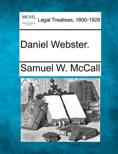 Cover for Samuel W. Mccall · Daniel Webster. (Paperback Book) (2010)