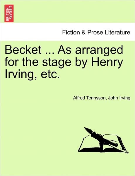 Cover for Alfred Tennyson · Becket ... As Arranged for the Stage by Henry Irving, Etc. (Pocketbok) (2011)