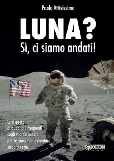 Cover for Paolo Attivissimo · LUNA? Si, ci siamo andati! (Paperback Book) (2013)