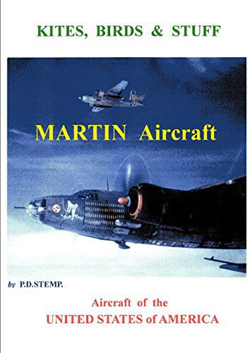 Cover for P. D. Stemp · Kites, Birds &amp; Stuff - Aircraft of the U.s.a. - Martin Aircraft. (Paperback Book) (2014)