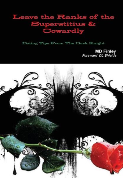 Cover for Md Finley · Leave the Ranks of the Superstitious and Cowardly (Hardcover Book) (2014)