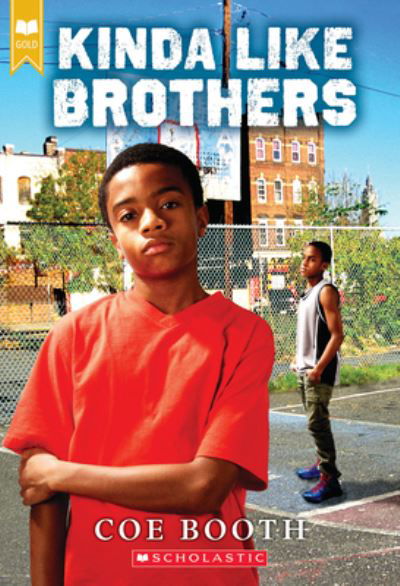 Kinda Like Brothers (Scholastic Gold) - Coe Booth - Kirjat - Scholastic Inc. - 9781338359640 - tiistai 28. joulukuuta 2021