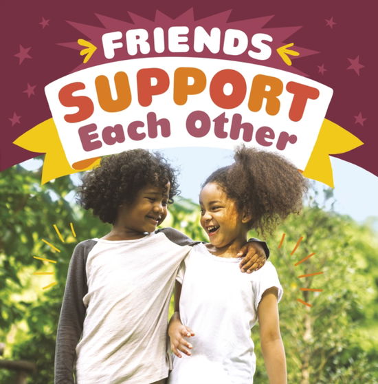 Cover for Megan Borgert-Spaniol · Friends Support Each Other - Friendship Rocks (Paperback Book) (2023)