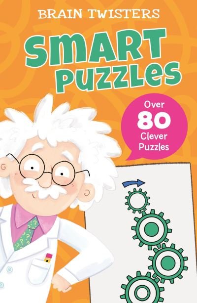 Cover for Ivy Finnegan · Brain Twisters: Smart Puzzles: Over 80 Clever Puzzles - Brain Twisters (Taschenbuch) (2022)