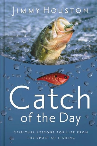 Cover for Jimmy Houston · Catch of the Day (Hardcover Book) (2012)