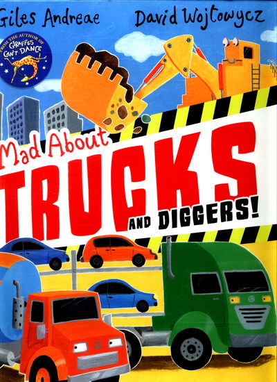 Cover for Giles Andreae · Mad About Trucks and Diggers! (Hardcover Book) (2018)