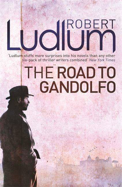 Cover for Robert Ludlum · The Road to Gandolfo (Paperback Book) (2010)