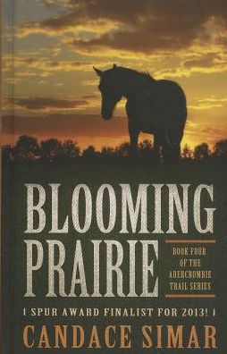 Cover for Candace Simar · Blooming Prairie (Thorndike Large Print Western Series) (Hardcover Book) [Lrg edition] (2014)