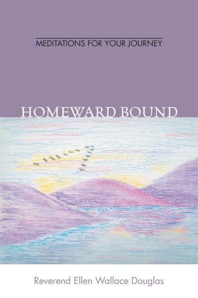 Cover for Reverend Ellen Wallace Douglas · Homeward Bound (Paperback Book) (2006)