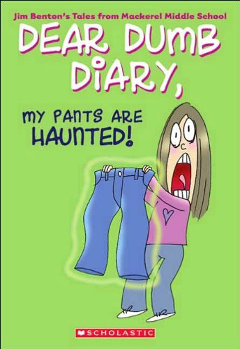 Cover for Jim Benton · My Pants Are Haunted! (Dear Dumb Diary, No. 2) (Hardcover bog) (2004)