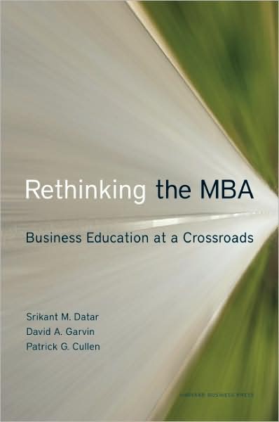 Cover for Srikant Datar · Rethinking the MBA: Business Education at a Crossroads (Hardcover Book) (2010)