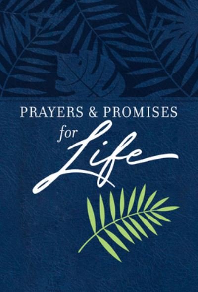 Cover for Broadstreet Publishing · Prayers &amp; Promises for Life (Bog) (2021)