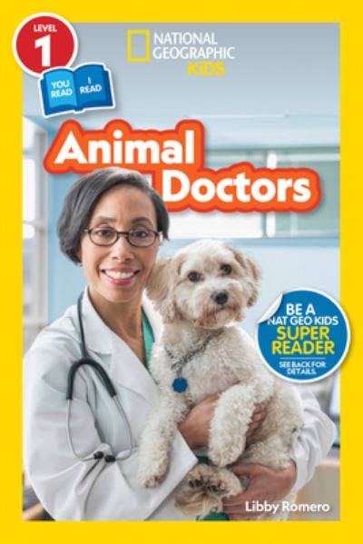 Animal Doctors (Level 1/Co-Reader) - National Geographic Readers - Libby Romero - Books - National Geographic Kids - 9781426373640 - January 10, 2023