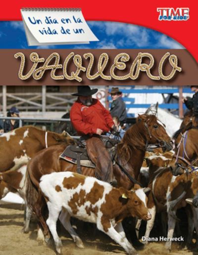 Cover for Diana Herweck · Un dia en la vida de un vaquero (A Day in the Life of a Cowhand) (Spanish Version) (Paperback Book) [Spanish edition] (2012)