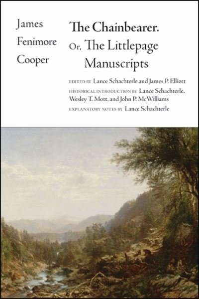 The Chainbearer - James Fenimore Cooper - Books - State University of New York Press - 9781438480640 - January 2, 2021