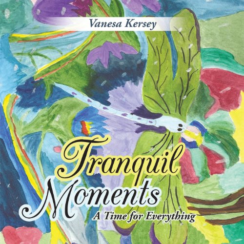 Cover for Vanesa Kersey · Tranquil Moments: a Time for Everything (Paperback Book) (2013)