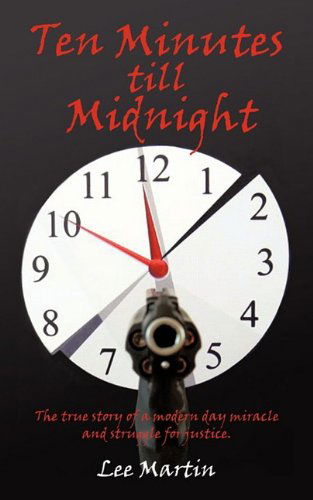 Cover for Lee Martin · Ten Minutes Till Midnight (Pocketbok) (2009)