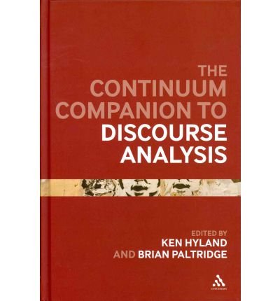 Continuum Companion to Discourse Analysis - Bloomsbury Companions - Hyland Ken - Libros - Continuum Publishing Corporation - 9781441165640 - 5 de mayo de 2011
