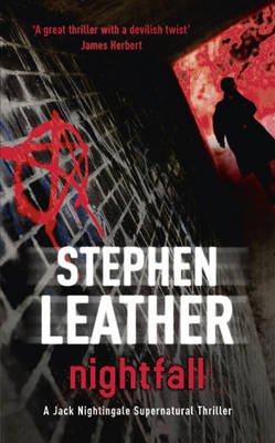 Cover for Stephen Leather · Nightfall: The 1st Jack Nightingale Supernatural Thriller (Paperback Bog) (2010)