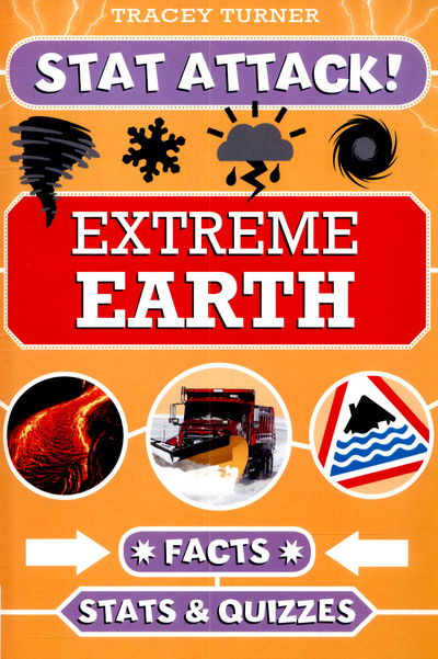 EDGE: Stat Attack: Extreme Earth Facts, Stats and Quizzes - EDGE: Stat Attack - Tracey Turner - Książki - Hachette Children's Group - 9781445141640 - 27 sierpnia 2015