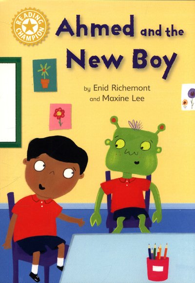 Reading Champion: Ahmed and the New Boy: Independent Reading Yellow 3 - Reading Champion - Enid Richemont - Bøger - Hachette Children's Group - 9781445154640 - 10. maj 2018