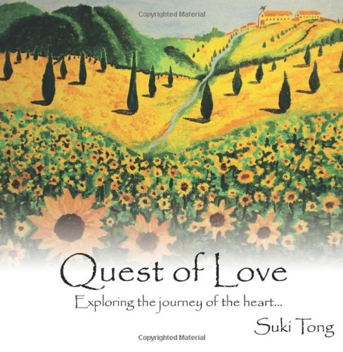 Cover for Suki Tong · Quest of Love: Exploring the Journey of the Heart... (Paperback Book) (2009)