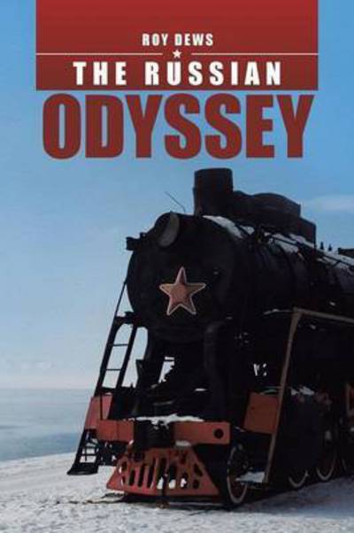 Cover for Roy Dews · The Russian Odyssey (Paperback Book) (2016)