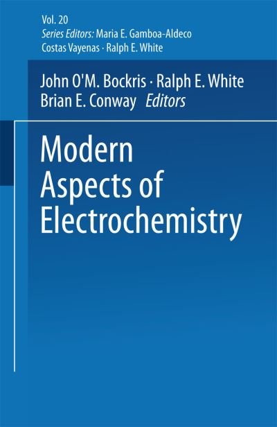 Cover for John O Bockris · Modern Aspects of Electrochemistry No. 20 - Modern Aspects of Electrochemistry (Paperback Book) [Softcover reprint of the original 1st ed. 1989 edition] (2013)