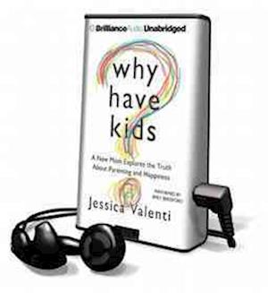 Cover for Jessica Valenti · Why Have Kids? (N/A) (2012)