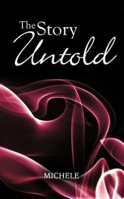Cover for Michele · The Story Untold (Pocketbok) (2012)