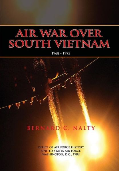 Cover for Bernard C Nalty · Air War over South Vietnam 1968-1975 (Paperback Book) (2012)