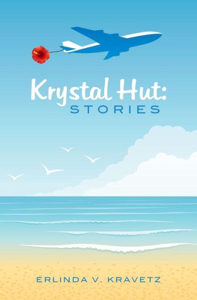 Cover for Erlinda V. Kravetz · Krystal Hut: Stories (Paperback Book) (2013)