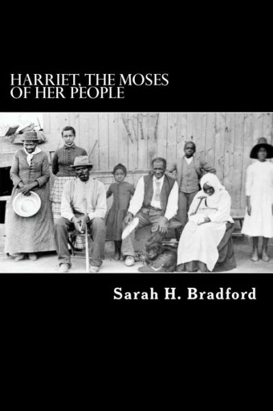 Cover for Sarah H Bradford · Harriet, the Moses of Her People (Paperback Book) (2012)