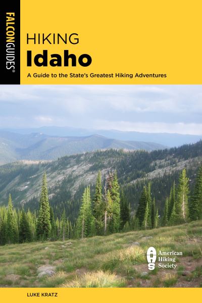 Cover for Luke Kratz · Hiking Idaho - State Hiking Guides Series (Paperback Book) [Fourth edition] (2024)