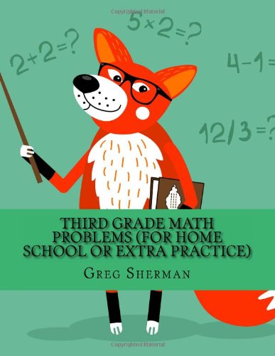 Cover for Greg Sherman · Third Grade Math Problems (For Home School or Extra Practice) (Paperback Book) (2013)