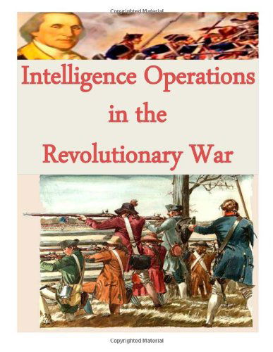 Cover for Central Intelligence Agency · Intelligence Operations in the Revolutionary War (Taschenbuch) (2014)