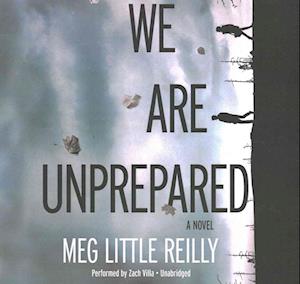 Cover for Meg Little Reilly · We Are Unprepared (CD) (2016)