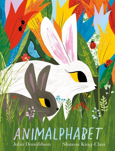 Cover for Julia Donaldson · Animalphabet: A lift-the-flap ABC book from the author of The Gruffalo (Taschenbuch) (2020)