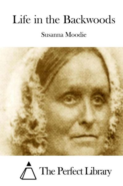 Cover for Susanna Moodie · Life in the Backwoods (Paperback Book) (2015)