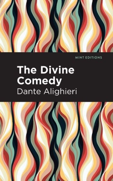 Cover for Dante Alighieri · The Divine Comedy (complete) - Mint Editions (Paperback Bog) (2021)