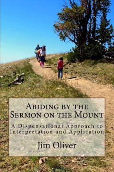 Cover for Jim B Oliver · Abiding by the Sermon on the Mount (Paperback Book) (2015)